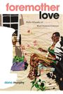 Dana Murphy: Foremother Love, Buch