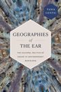 Tania Gentic: Geographies of the Ear, Buch