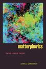 Daniela Gandorfer: Matterphorics, Buch