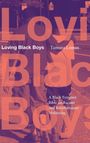 Tamura Lomax: Loving Black Boys, Buch