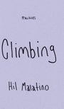 Hil Malatino: Climbing, Buch