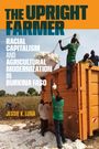"The Upright Farmer: Racial Capitalism and Agricultural Modernization in Burkina Faso" von Jessie K. Luna. Menschen verladen Baumwolle.