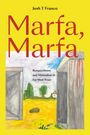Josh T. Franco: Marfa, Marfa, Buch