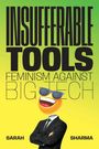 „INSUFFERABLE TOOLS: FEMINISM AGAINST BIG TECH“ in großen Buchstaben, Emoji im Anzug mit Sonnenbrille.