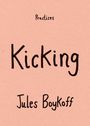 Jules Boykoff: Kicking, Buch