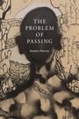 "The Problem of Passing, Sandra Harvey." Eine Illustration zeigt eine silhouettierte Figur, umgeben von Händen und abstrakten Mustern.