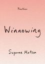 Text: "Practices" oben, "Winnowing" zentral, "Suzanne Matson" unten. Hintergrund in sanftem Rosa.