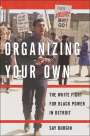 Say Burgin: Organizing Your Own, Buch