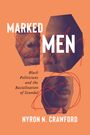 Nyron N Crawford: Marked Men, Buch