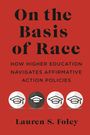 Lauren S Foley: On the Basis of Race, Buch