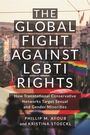 Kristina Stoeckl: The Global Fight Against LGBTI Rights, Buch