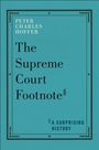 Peter Charles Hoffer: The Supreme Court Footnote, Buch