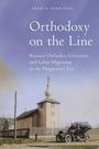 Aram G Sarkisian: Orthodoxy on the Line, Buch