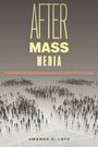 Amanda D Lotz: After Mass Media, Buch