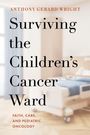Anthony Gerard Wright: Surviving the Children's Cancer Ward, Buch