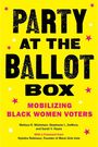 Melissa R. Michelson: Party at the Ballot Box, Buch