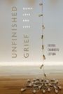 Joshua Chambers-Letson: Unfinished Grief, Buch