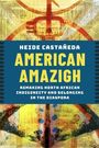 "Heide Castañeda, American Amazigh: Remaking North African Indigeneity and Belonging in the Diaspora." Farbenfrohes, abstraktes Design.