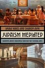Laura Yares: Judaism Mediated, Buch