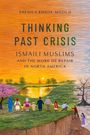 Cover: "Thinking Past Crisis: Ismaili Muslims and the Work of Repair in North America". Illustration: Menschen am Flussufer.