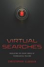 Christopher Slobogin: Virtual Searches, Buch