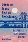 Max Osborn: Queer and Trans Risk and Resistance, Buch