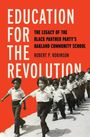 Robert P Robinson: Education for the Revolution, Buch