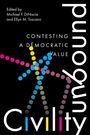 Civility Unbound, Buch