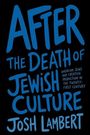 Josh Lambert: After the Death of Jewish Culture, Buch