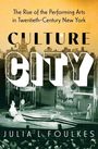 Julia L Foulkes: Culture City, Buch