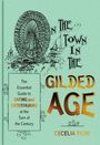 Cecelia Tichi: On the Town in the Gilded Age, Buch