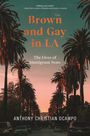 Anthony Christian Ocampo: Brown and Gay in LA, Buch