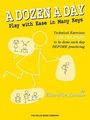 : A Dozen a Day - Play with Ease in Many Keys, Buch