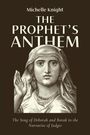 Michelle Knight: The Prophet's Anthem, Buch