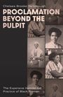 Chelsea Brooke Yarborough: Proclamation Beyond the Pulpit, Buch