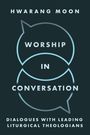 Hwarang Moon: Worship in Conversation, Buch