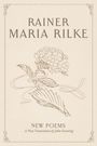 Rainer Maria Rilke: New Poems, Buch