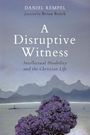 Daniel Rempel: A Disruptive Witness, Buch