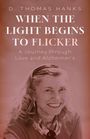 D Thomas Hanks: When the Light Begins to Flicker, Buch