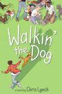 Chris Lynch: Walkin' the Dog, Buch
