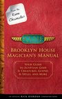 Rick Riordan: From the Kane Chronicles: Brooklyn House Magician's Manual (an Official Rick Riordan Companion Book): Your Guide to Egyptian Gods & Creatures, Glyphs, Buch