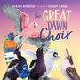 Oben steht: "The Great Dawn Choir". Illustration von bunten Vögeln auf einem farbenfrohen Hintergrund.