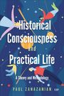 Paul Zanazanian: Historical Consciousness and Practical Life, Buch