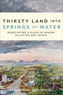 Brooke Kathleen Brassard: Thirsty Land into Springs of Water, Buch