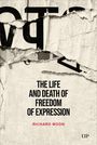 Richard Moon: The Life and Death of Freedom of Expression, Buch