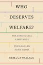 Rebecca Wallace: Who Deserves Welfare?, Buch