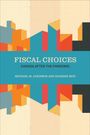 Michael M Atkinson: Fiscal Choices, Buch