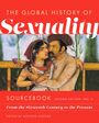 Global History of Sexuaity Sourcebook, Second Edition, Buch