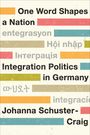 Johanna Schuster-Craig: One Word Shapes a Nation, Buch