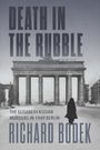 Richard Bodek: Death in the Rubble, Buch
